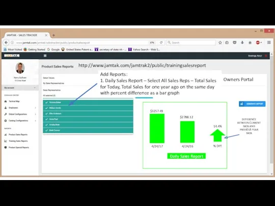 http://www.jamtak.com/jamtrak2/public/trainingsalesreport Owners Portal Add Reports: 1. Daily Sales Report – Select All Sales