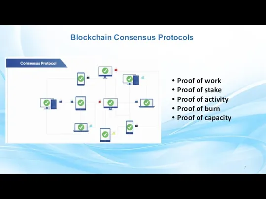 Blockchain Consensus Protocols Proof of work Proof of stake Proof