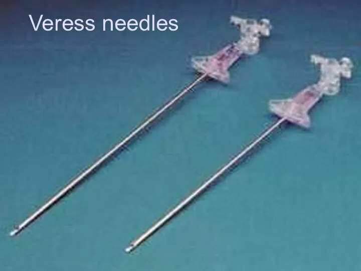 Veress needles