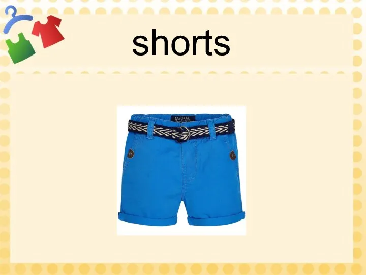 shorts