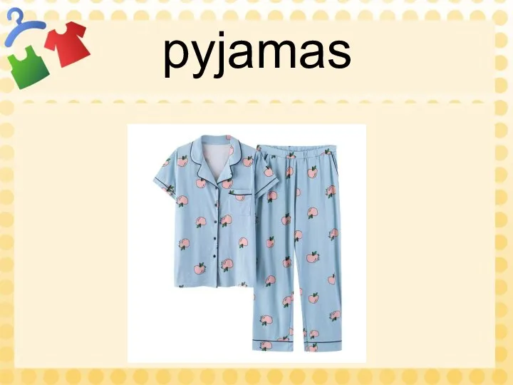 pyjamas