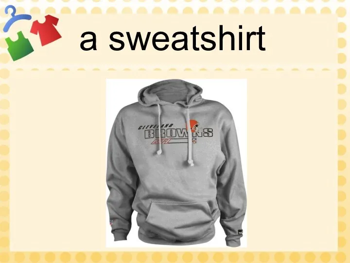 a sweatshirt