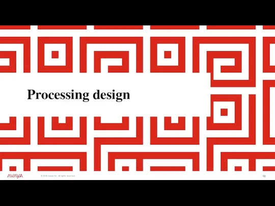 Processing design
