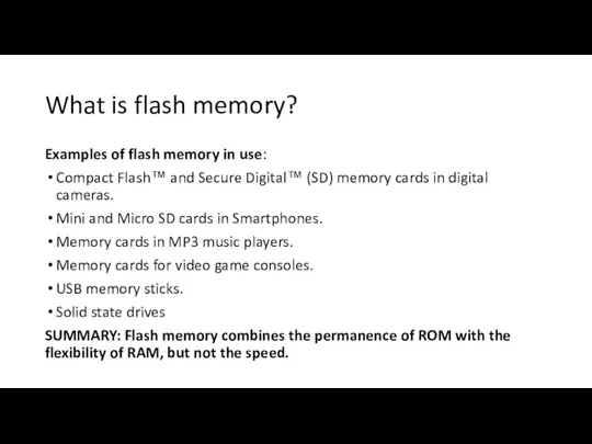 What is flash memory? Examples of flash memory in use: