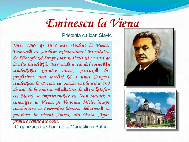 Între 1869 şi 1872 este student la Viena. Urmează ca