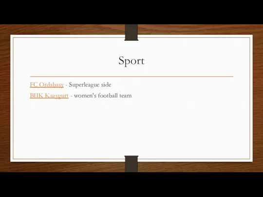 Sport FC Ordabasy - Superleague side BIIK Kazygurt - women's football team