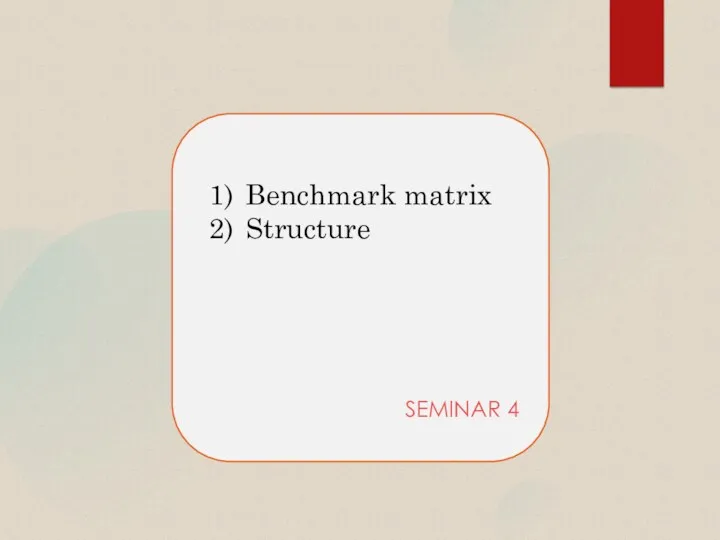 Benchmark matrix Structure SEMINAR 4