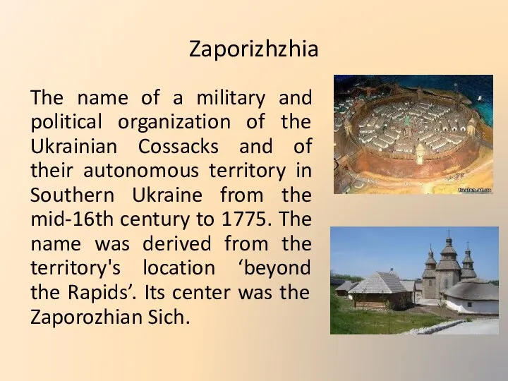 Zaporizhzhia The name of a military and political organization of