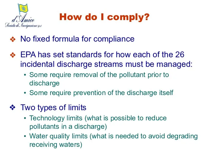 How do I comply? No fixed formula for compliance EPA