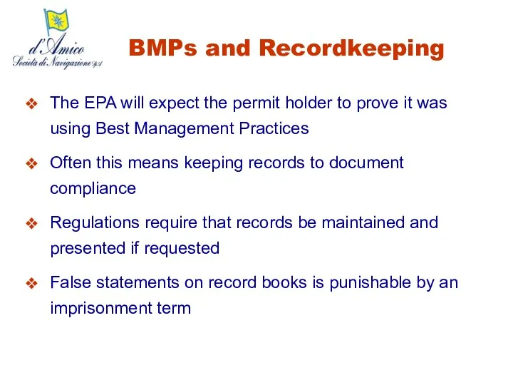 BMPs and Recordkeeping The EPA will expect the permit holder