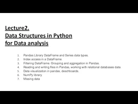 Data. Structures in Python for Data analysis. lecture 2