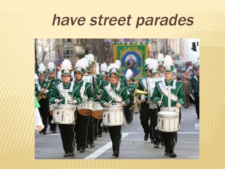 have street parades