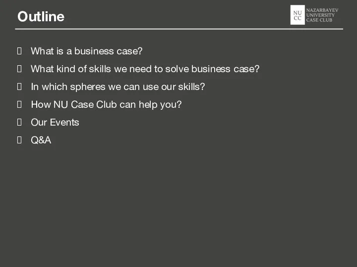 Outline What is a business case? What kind of skills