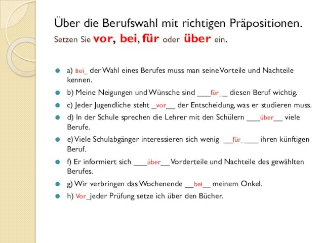 Über die Berufswahl mit richtigen Präpositionen. Setzen Sie vor, bei,