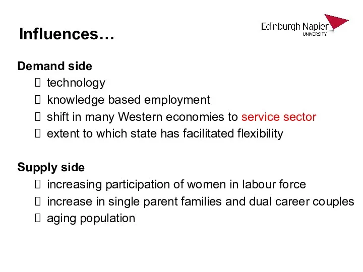 Influences… Demand side technology knowledge based employment shift in many