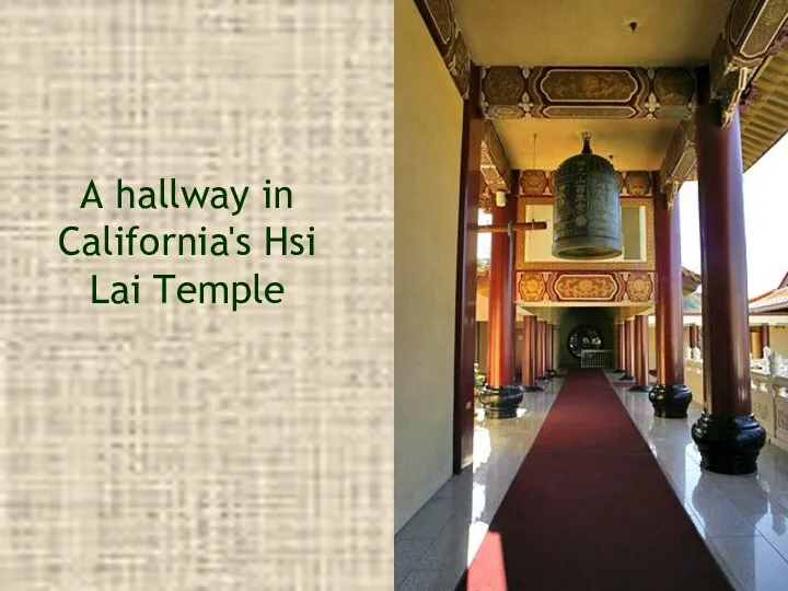 A hallway in California's Hsi Lai Temple