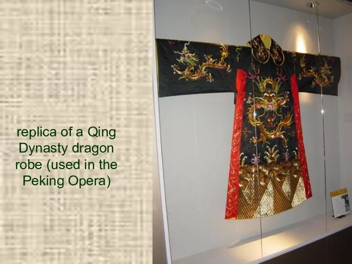 replica of a Qing Dynasty dragon robe (used in the Peking Opera)