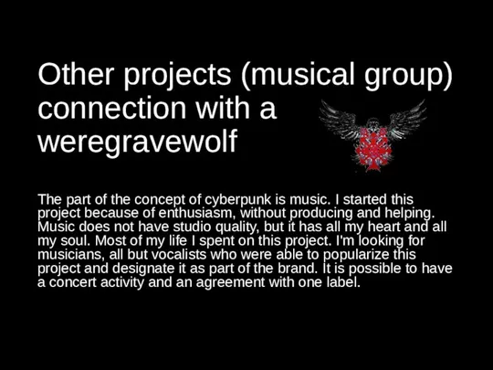 Other projects (musical group) connection with a weregravewolf The part