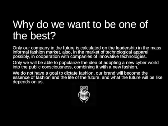 Why do we want to be one of the best?