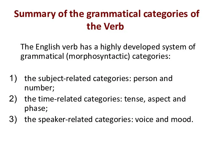 Summary of the grammatical categories of the Verb The English