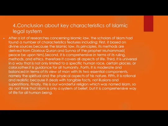 4.Conclusion about key characteristics of Islamic legal system After a lot of researches