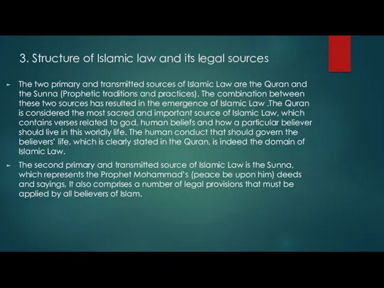 3. Structure of Islamic law and its legal sources The two primary and