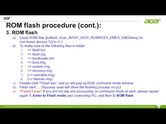 SOP ROM flash procedure (cont.): 3. ROM flash Unzip ROM