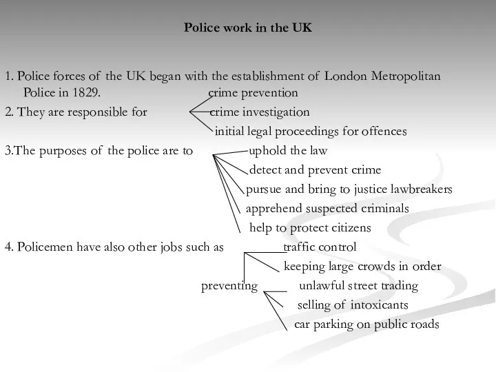Police work in the UK 1. Police forces of the