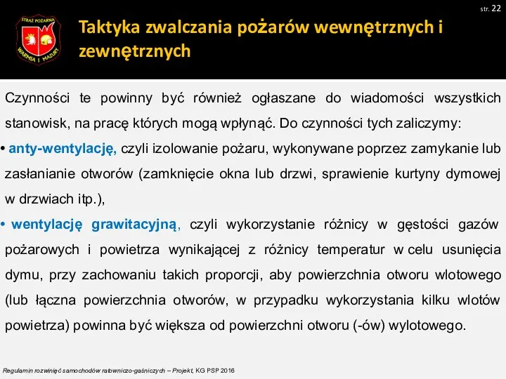 Taktyka zwalczania pożarów wewnętrznych i zewnętrznych str. Czynności te powinny