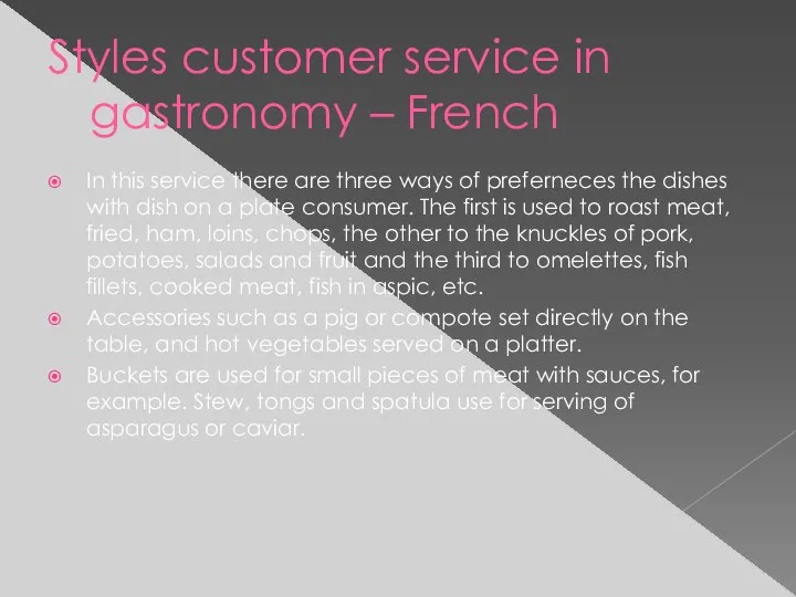 Styles customer service in gastronomy – French In this service