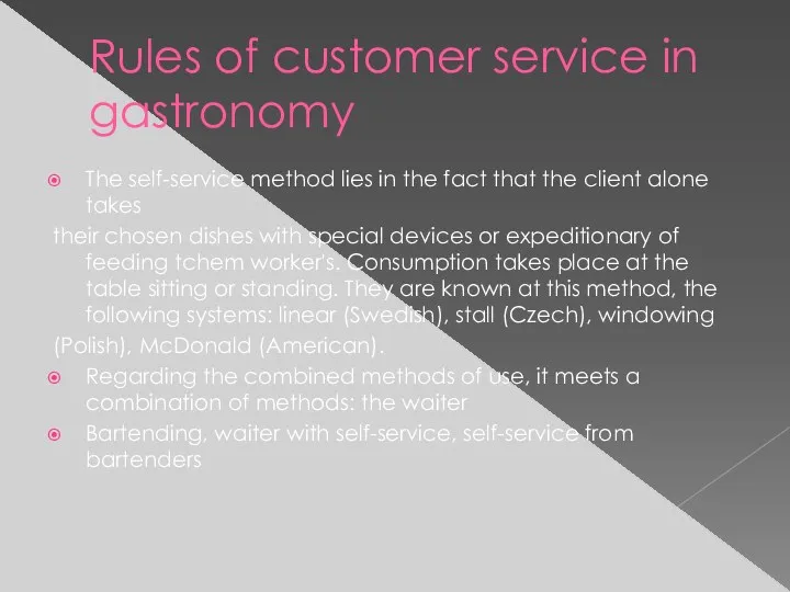 Rules of customer service in gastronomy The self-service method lies