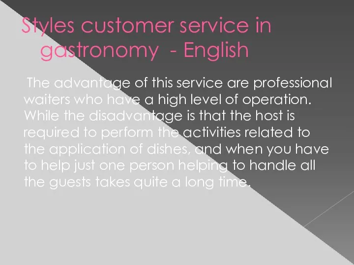 Styles customer service in gastronomy - English The advantage of