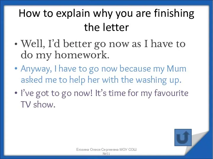How to explain why you are finishing the letter Well,