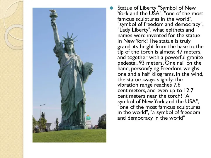 Statue of Liberty "Symbol of New York and the USA", "one of the
