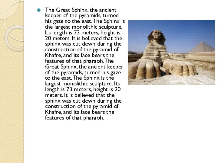 The Great Sphinx, the ancient keeper of the pyramids, turned his gaze to