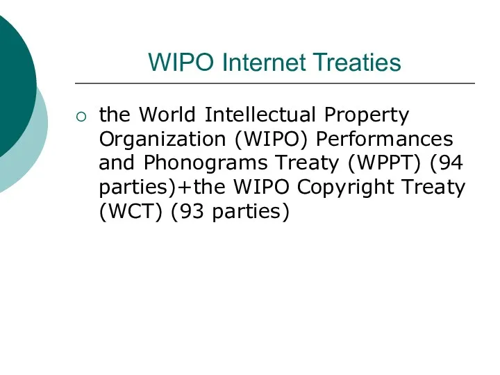 WIPO Internet Treaties the World Intellectual Property Organization (WIPO) Performances