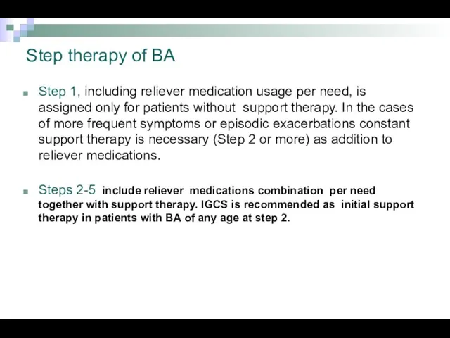 Step therapy of BA Step 1, including reliever medication usage per need, is