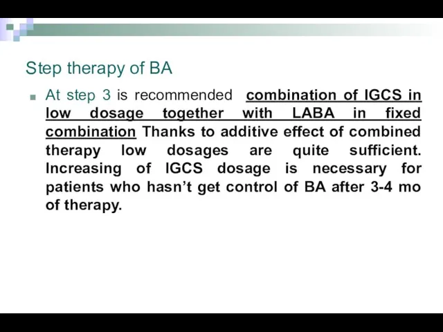 Step therapy of BA At step 3 is recommended combination of IGCS in