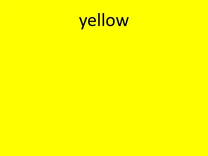 yellow