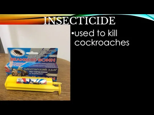 INSECTICIDE used to kill cockroaches
