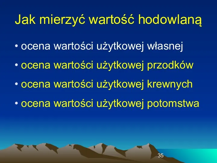 Jak mierzyć wartość hodowlaną ocena wartości użytkowej własnej ocena wartości