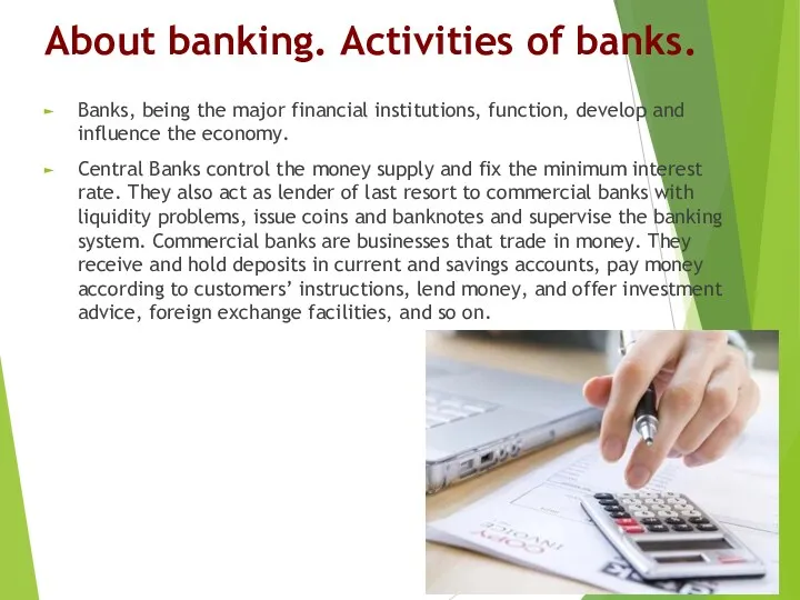 About banking. Activities of banks. Banks, being the major financial