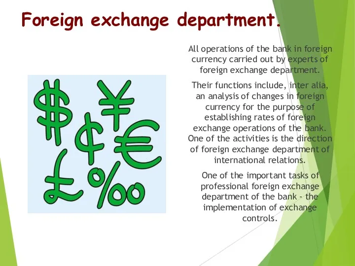 Foreign exchange department. All operations of the bank in foreign