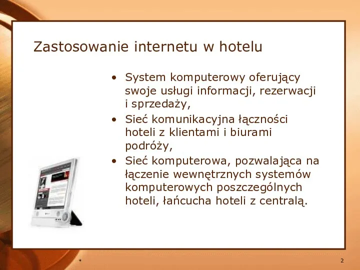 * System komputerowy oferujący swoje usługi informacji, rezerwacji i sprzedaży,