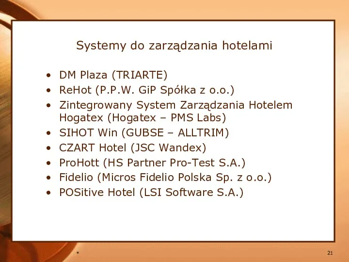 * Systemy do zarządzania hotelami DM Plaza (TRIARTE) ReHot (P.P.W.