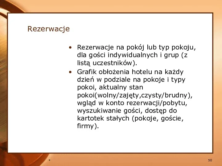 * Rezerwacje na pokój lub typ pokoju, dla gości indywidualnych