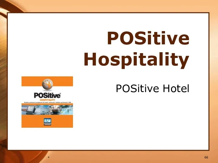 * POSitive Hospitality POSitive Hotel