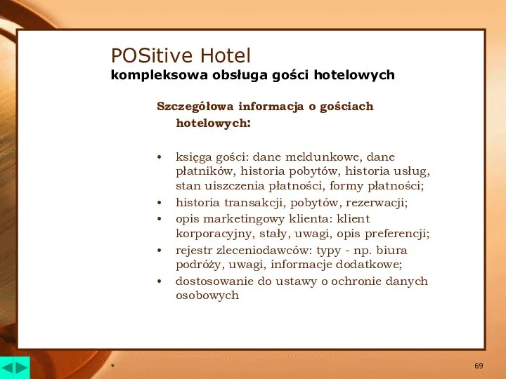 * POSitive Hotel kompleksowa obsługa gości hotelowych Szczegółowa informacja o