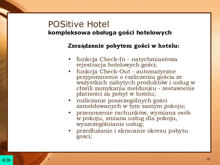 * POSitive Hotel kompleksowa obsługa gości hotelowych Zarządzanie pobytem gości