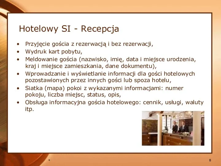 * Hotelowy SI - Recepcja Przyjęcie gościa z rezerwacją i